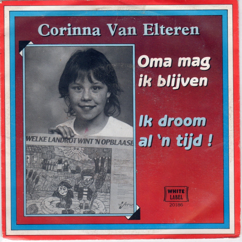 Corinna van Elteren - Oma Mag Ik Blijven 14834 Vinyl Singles Goede Staat