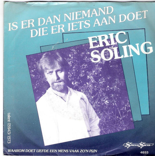 Eric Soling - Is Er Dan Niemand Die Er Iets Aan Doet 06134 Vinyl Singles Goede Staat