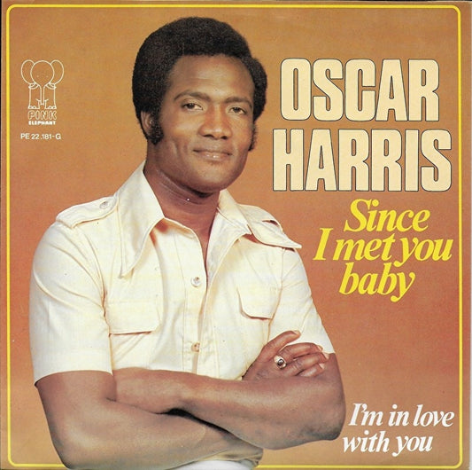 Oscar Harris - Since I Met You Baby 25184 Vinyl Singles Goede Staat