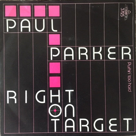 Paul Parker - Right On Target 13274 Vinyl Singles Goede Staat