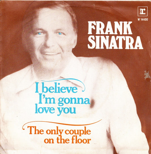 Frank Sinatra - I Believe I'm Gonna Love You 26097 Vinyl Singles Goede Staat