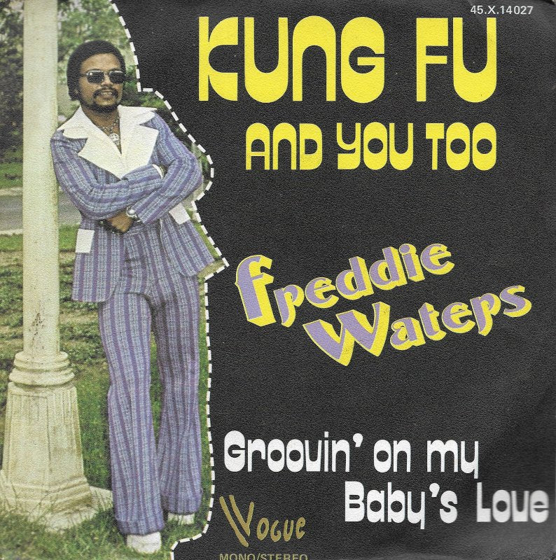 Freddie Waters - Kung Fu And You Too 30456 Vinyl Singles Goede Staat