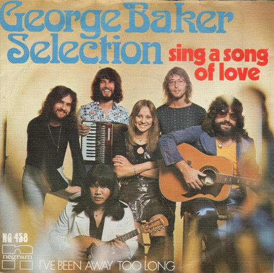 George Baker Selection - Sing A Song Of Love 14584 Vinyl Singles Goede Staat