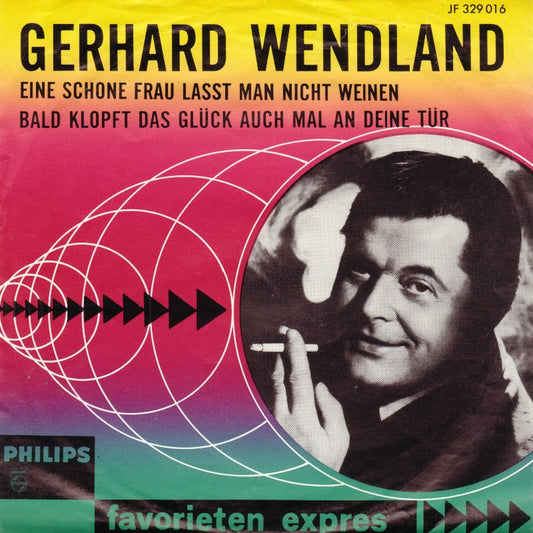 Gerhard Wendland - Eine Schöne Frau Lässt Man Nicht Weinen 29620 Vinyl Singles Goede Staat