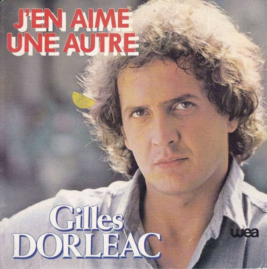 Gilles Dorleac	J'en Aime Une Autre 09794 Vinyl Singles Goede Staat