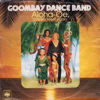 Goombay Dance Band - Aloha-Oe, Until We Meet Again 03328 Vinyl Singles Goede Staat