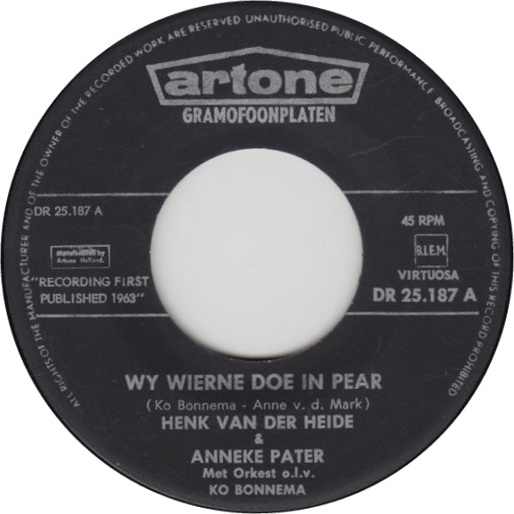 Henk van der Heide en Anneke Pater - Wy Wierne Doe In Pear 23956 Vinyl Singles Goede Staat