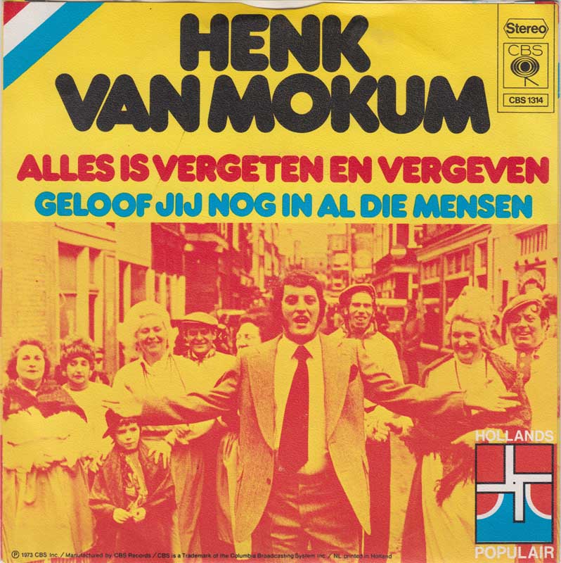 Henk Van Mokum - Geloof Jij Nog In Al Die Mensen 17977 Vinyl Singles Goede Staat