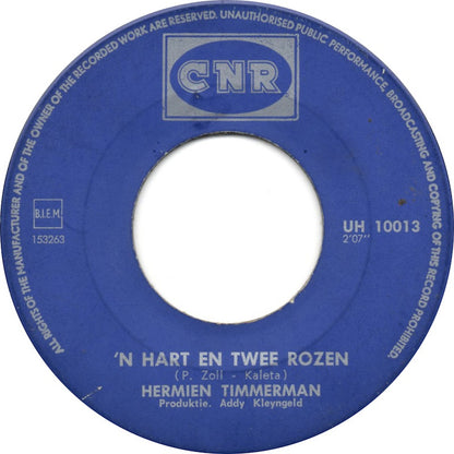 Hermien Timmerman - 'N Hart En Twee Rozen 16517 16994 23407 30854 31137 16735 Vinyl Singles Goede Staat