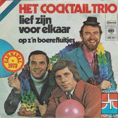 Cocktail Trio - Lief Zijn Voor Elkaar 23790 Vinyl Singles Goede Staat