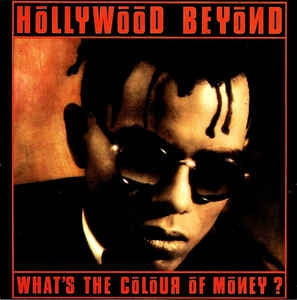 Hollywood Beyond - What's The Colour Of Money 12647 Vinyl Singles Goede Staat