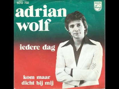 Adrian Wolf - Iedere Dag 25159 Vinyl Singles Goede Staat