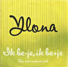 Ylona - Ik Be-je Ik Be+je 11100 Vinyl Singles Goede Staat