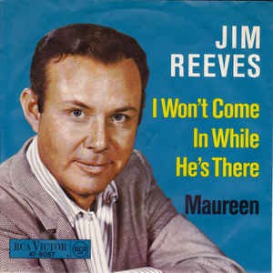 Jim Reeves - I Won't Come In While He's There 17123 Vinyl Singles Goede Staat