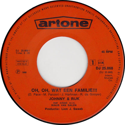 Johnny & Rijk - Oh, Oh, Wat Een Familie 34457 Vinyl Singles Goede Staat