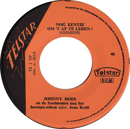 Johnny Hoes En De Feestneuzen - Nog Eentje Om 't Af Te Leren 37834 Vinyl Singles Hoes: Generic