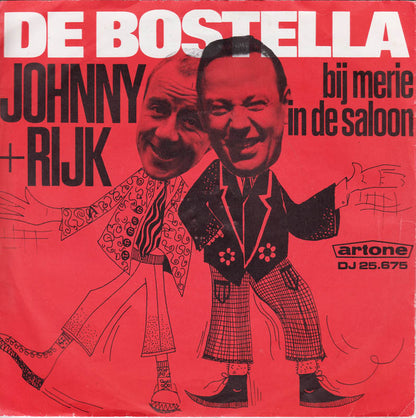 Johnny + Rijk de Gooyer - De Bostella 00612 Vinyl Singles Goede Staat