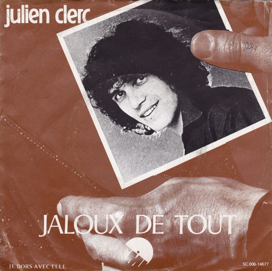 Julien Clerc - Jaloux De Tout 07298 Vinyl Singles Goede Staat