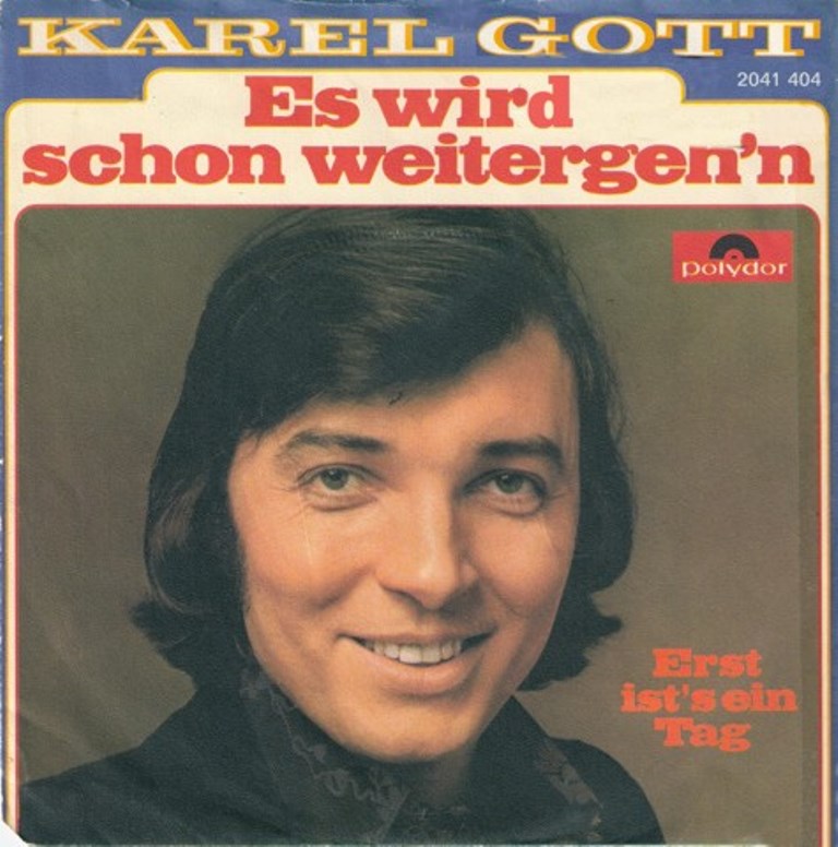 Karel Gott - Es Wird Schon Weitergeh'n 21546 Vinyl Singles Goede Staat