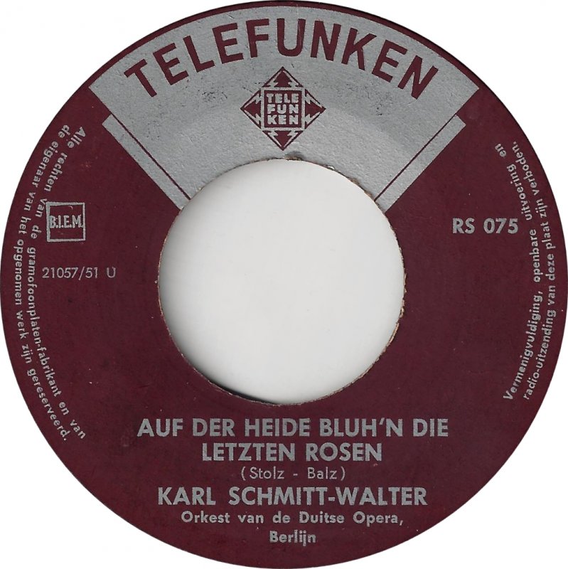 Karl Schmitt-Walter - Auf Der Heide Bluh'n Die Letzten Rosen 13424 Vinyl Singles Goede Staat