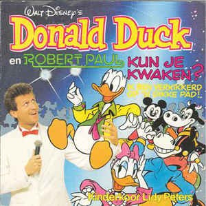 Donald Duck En Robert Paul - Kun Je Kwaken 11056 Vinyl Singles Goede Staat