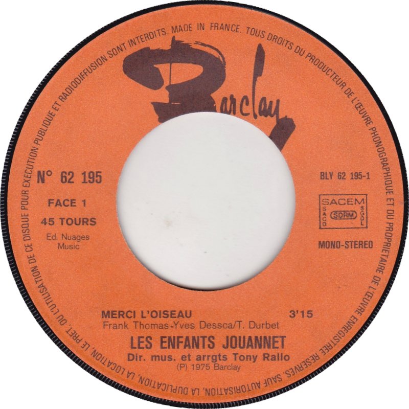 Les Enfants Jouannet - Merci L'oiseau 15021 Vinyl Singles Goede Staat