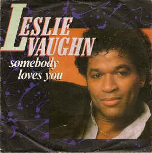 Leslie Vaughn - Somebody Loves You 12087 26390 08222 26879 Vinyl Singles Goede Staat