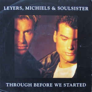 Leyers Michiels & Soulsister - Through Before We Started 12842 Vinyl Singles Goede Staat