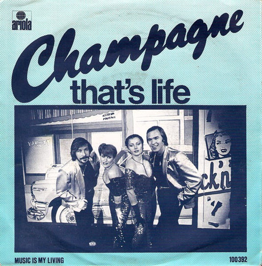 Champagne - That's Life 36739 Vinyl Singles Goede Staat