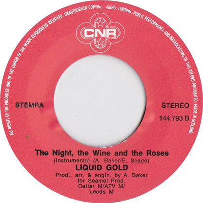 Liquid Gold - The Night, The Wine And The Roses 09820 07303 11524 Vinyl Singles Goede Staat