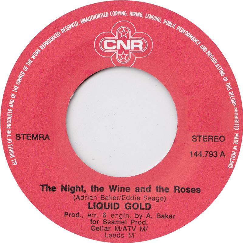 Liquid Gold - The Night, The Wine And The Roses 09820 07303 11524 Vinyl Singles Goede Staat