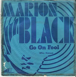 Marion Black - Go On Fool 17991 Vinyl Singles Goede Staat