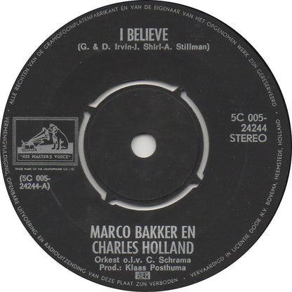 Marco Bakker En Charles Holland - I Believe 03272 Vinyl Singles Goede Staat