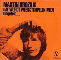 Martin Brozius - Dat Wordt Weer Stempelen Mien 18877 Vinyl Singles Goede Staat