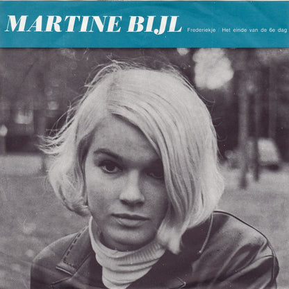 Martine Bijl - Frederiekje 17183 Vinyl Singles Goede Staat