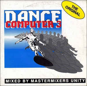 Mastermixers Unity - Dance Computer 3 11653 Vinyl Singles Goede Staat