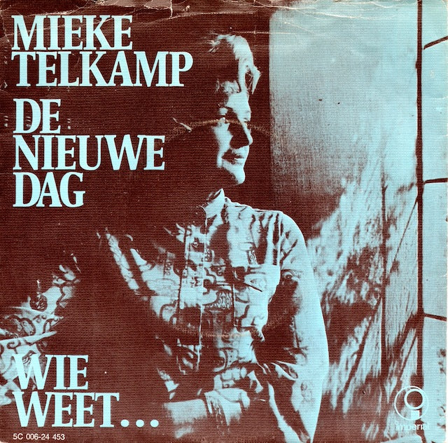 Mieke Telkamp - De Nieuwe Dag 10252 11142 13825 30415 30896 36657 Vinyl Singles Goede Staat