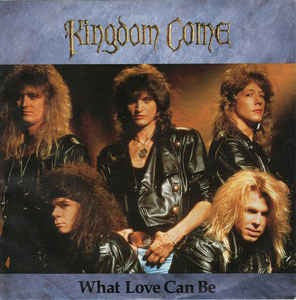 Kingdom Come - What Love Can Be 18318 Vinyl Singles Goede Staat