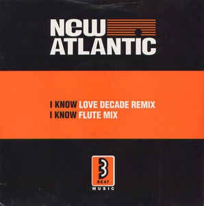 New Atlantic - I Know (Love Decade Remix) 12499 Vinyl Singles Goede Staat