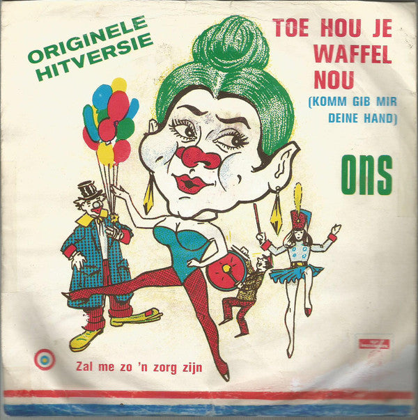 Ons  - Toe Hou Je Waffel Nou 28050 Vinyl Singles Goede Staat