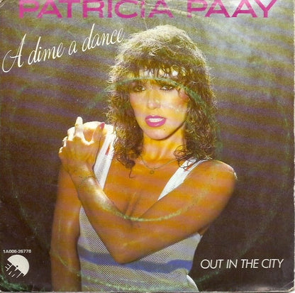 Particia Paay - A Dime A Dance 16500 Vinyl Singles Goede Staat