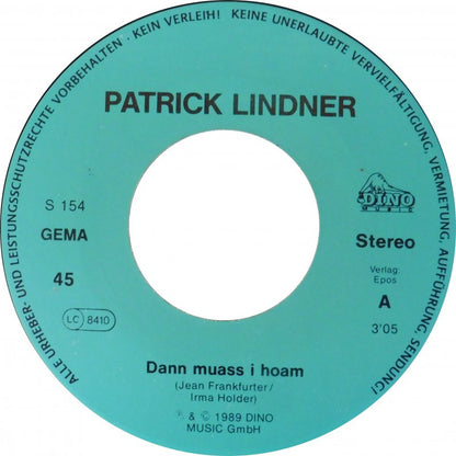 Patrick Lindner - Dann Muass I Hoam 14637 Vinyl Singles Goede Staat