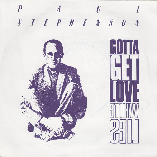 Paul Stephenson - Gotta Get Love 17608 Vinyl Singles Goede Staat