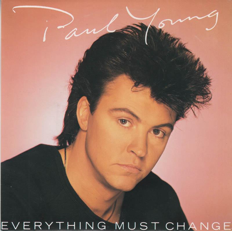 Paul Young - Everything Must Change 29371 Vinyl Singles Goede Staat