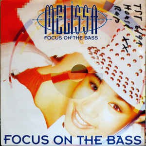 Melissa - Focus On The Bass 12063 Vinyl Singles Goede Staat