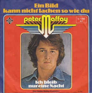 Peter Maffay - Ein Bild Kann Nicht Lachen So Wie Du 18684 Vinyl Singles Goede Staat