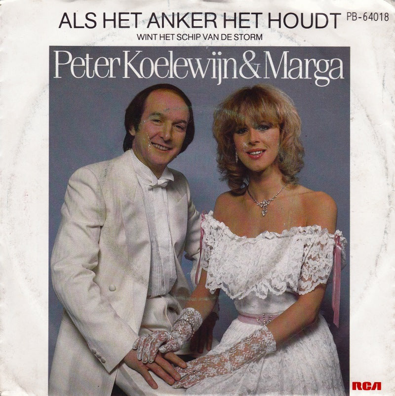 Peter Koelewijn & Marga - Als Het Anker Het Houdt 12985 Vinyl Singles Goede Staat