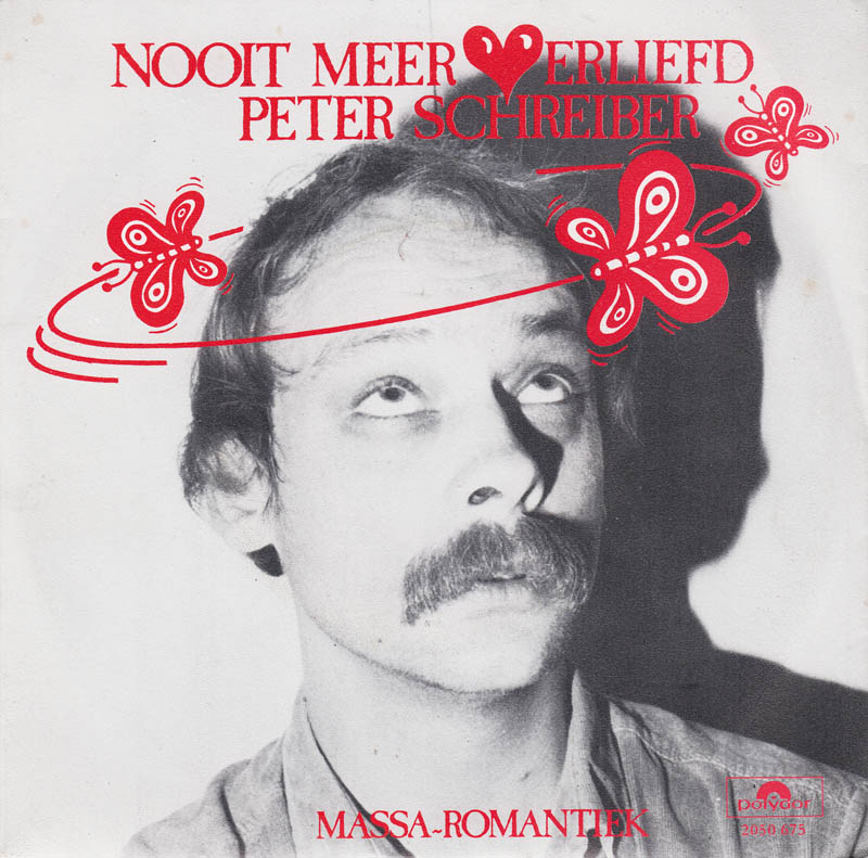 Peter Schreiber - Nooit Meer Verliefd 28770 14995 Vinyl Singles Goede Staat