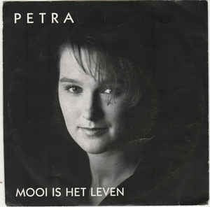 Petra - Mooi Is Het Leven 17561 26863 12443 14612 Vinyl Singles Goede Staat