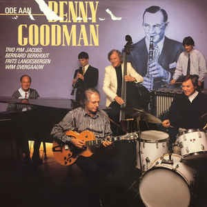 Frits Landesbergen Bernard Berkhout Wim Overgaauw en Trio Pim Jacobs - Ode Aan Benny Goodman (LP) 45086 Vinyl LP Goede Staat